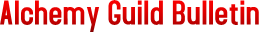 Alchemy Guild Bulletin Alchemy Guild Bulletin